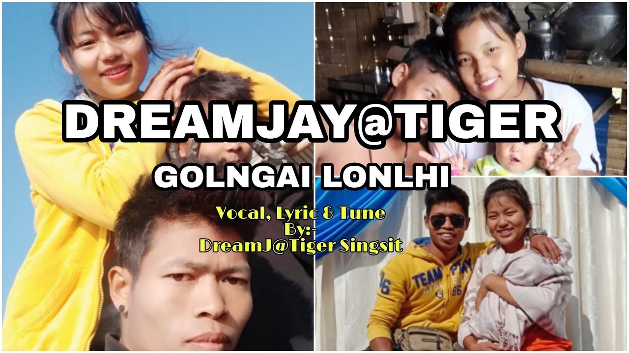 DREAMJAY@TIGER " GOLNGAI LONLHI"