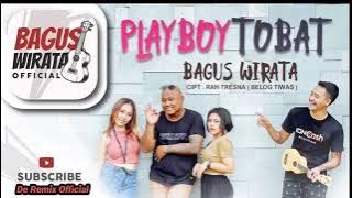 Lirik- Lagu PlayBoy Tobat _BAGUS WIRATA