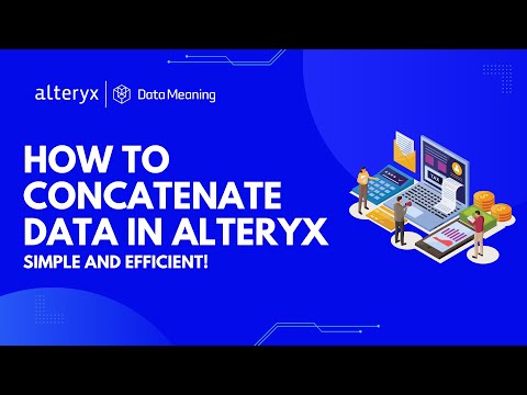 How to Concatenate Data in Alteryx – Simple and Efficient!