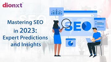Expert SEO & Google Algorithm Predictions For 2023