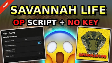 *NEW* Savannah Life OP Script ( KILL AURA, AUTO FARM, SPEED )