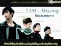 [Vietsub + Kara] Missing - 2AM