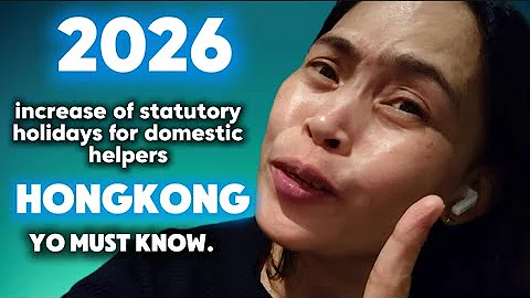 2026 NEWLY ADDED STATUTORY HOLIDAY FOR DOMESTIC HELPER IN HONGKONG.2026 STATUTORY HOLIDAYS IN HK