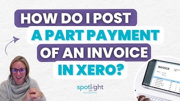 How Do I Post a Part Payment of an Invoice in Xero?