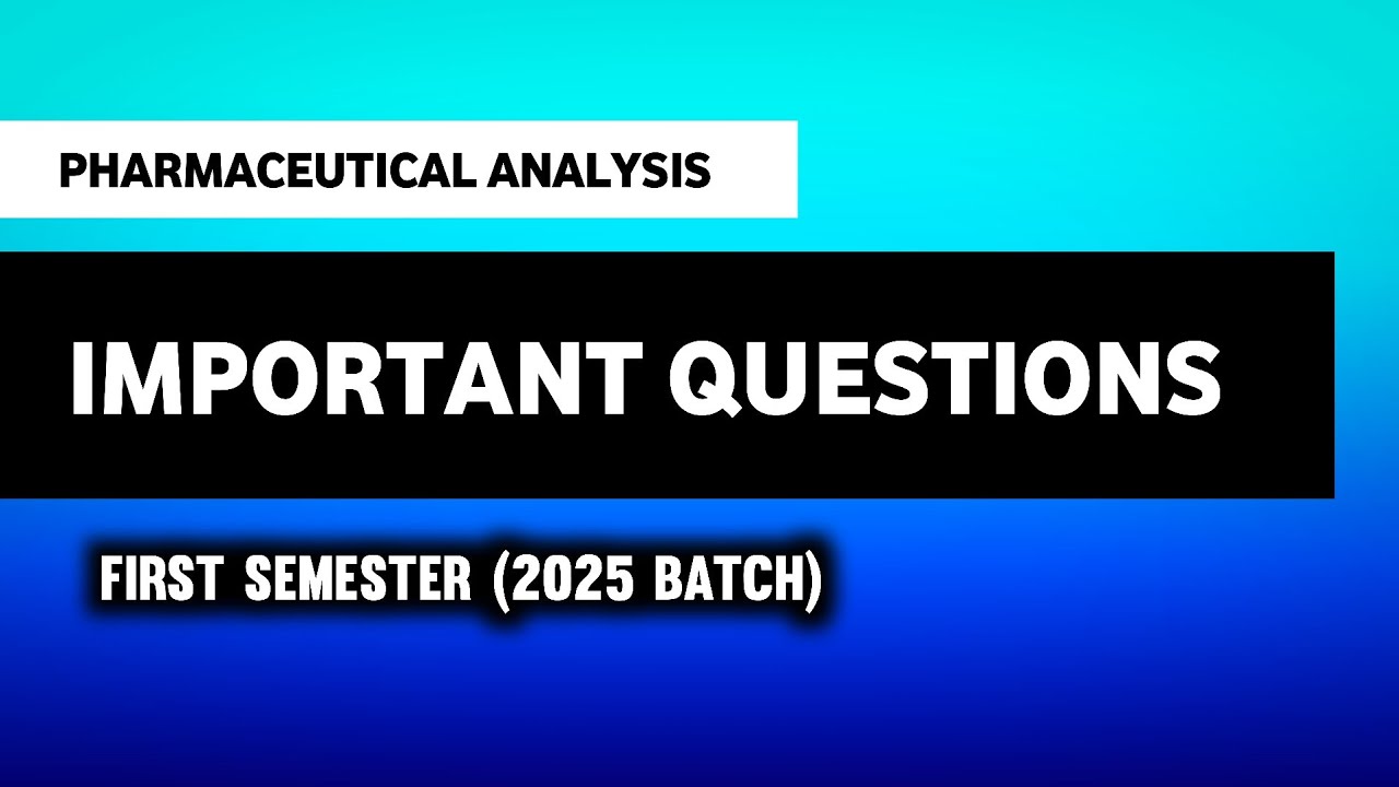 Pharmaceutical Analysis Important Question | B Pharma First Semester