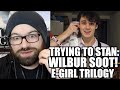 TRYING TO STAN WILBUR SOOT! (E-GIRL TRILOGY)