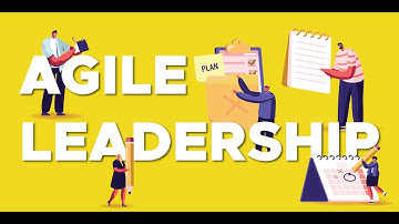 Developing Agile Leadership