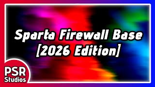Sparta Firewall Base (Official 2026 Edition)