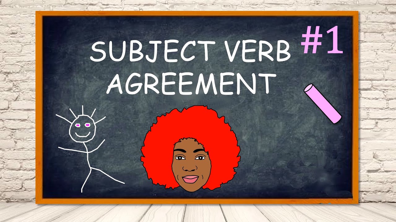 subject-verb-agreement-1-agreement-of-subjects-and-verbs-making-subjects-and-verbs-agree