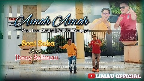 AMOH AMOH - Soni Saka Feat Jhony Selimau - Cipt. Iwan Sagita - Arr. Tam Sanjaya - (Cover)