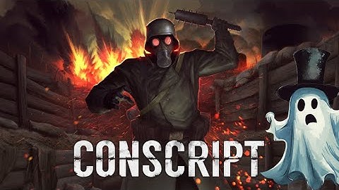 Τhe WW1 indie game that looks shockingly good Part 1 | CONSCRIPT