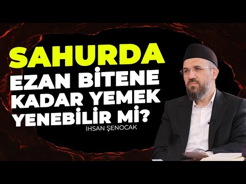 Sahurda Ezan Bitene Kadar Yemek Yenebilir mi?