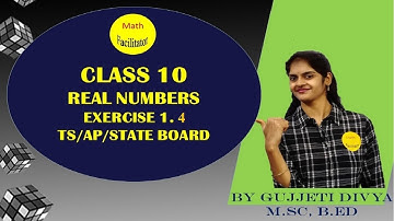 Class 10 | Chapter 1 | Real Numbers Ex 1.4 |TS | AP | State Board