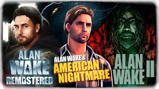ВЕСЬ АЛАН УЭЙК | ИГРОФИЛЬМ ◉ Alan Wake Remastered + Alan Wake's American Nightmare + Alan Wake 2