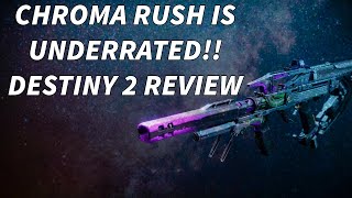 GOD ROLL CHROMA RUSH PVP REVIEW! | Destiny 2 Chroma Rush PVP Review