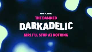 THE DAMNED &#39;Girl I&#39;ll Stop At Nothing&#39; - Official Visualizer - New Album &#39;DARKADELIC&#39; Out Now!