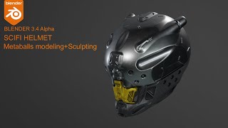 Blender 3.4 hardsurface modeling -Scifi Helmet - Metaballs   sculpting