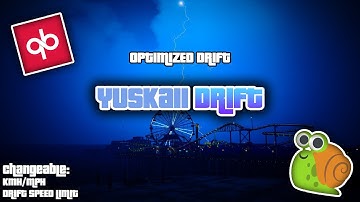 🌠 YUSKAII-DRIFT | OPTIMIZED | QBCORE | STANDALONE | FiveM