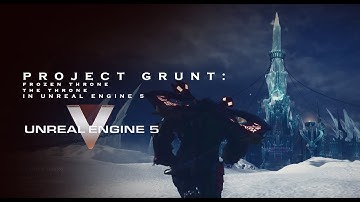 PROJECT GRUNT: FROZEN THRONE IN UE5