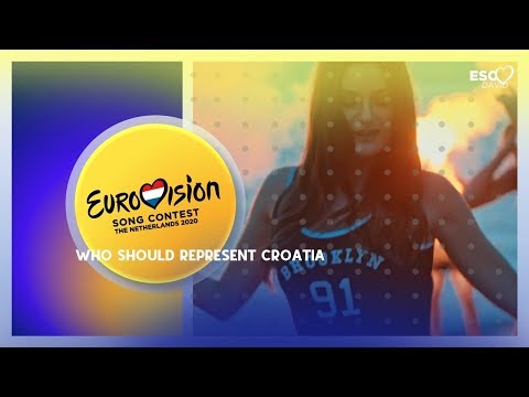 Who Should Represent Croatia in Eurovision Song Contest 2020