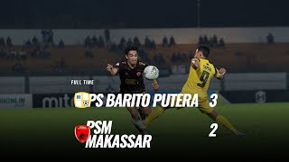 [Pekan 32] Cuplikan Pertandingan PS Barito Putera vs PSM Makassar, 11 Desember 2019