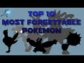 Top 10 Most Forgettable Pokémon