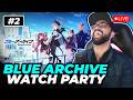 Blue Archive Watch Party! Reacting to YOUR Blue Archive Clips & Songs! #2
