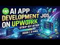 AI App Development Jobs on Upwork Step by Step 2026 2 Min