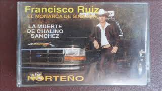 El Monarca De Sinaloa - La Muerte De Chalino Sanchez