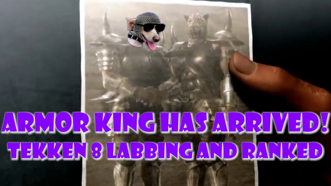 Labbing Road to Tekken King with Armor King! Labbing and Ranked Session - YouTube