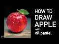 Oil pastel drawing_How to draw an fresh apple 오일파스텔_사과그리기