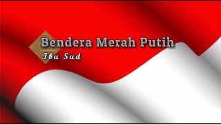 [Karaoke] ♬ Ibu Sud - Bendera Merah Putih ♬  Lirik Lagu [PIANO]