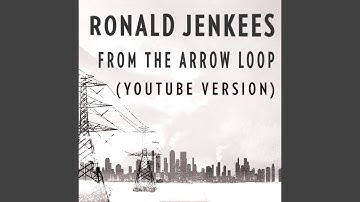 From the Arrow Loop (YouTube Version)