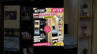✨ BEFORE ➡️ AFTER✨ Dressing Table Makeover ✨ #BeforeAfter #DressingTableMakeover #DIYDecorStudio