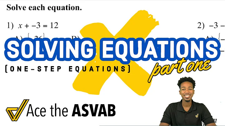 ASVAB Math - Solving One-Step Equations (Guided Practice)