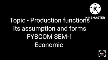 @dearmitroo , PRODUCTION FUNCTION AND ITS FORMS, FYBCOM SEM-1 VNSGU