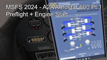 MSFS 2024 - A2A Aerostar 600 Pt 1Preflight + Engine Start