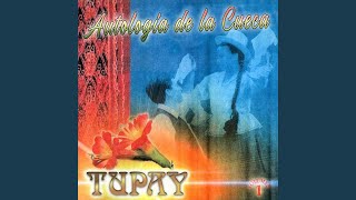 Video thumbnail of "Tupay - Flor de Chuquisaca"