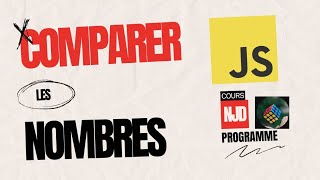 Comparer les nombres | Types et comparaisons de Javascript