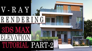 3ds max exterior design tutorial hindi | complete exterior modeling, texturing and Vray rendering 2