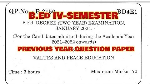 TNTEU B.Ed IV-SEMESTER: VALUES AND PEACE EDUCATION PREVIOUS YEAR QUESTION PAPER JANUARY 2024