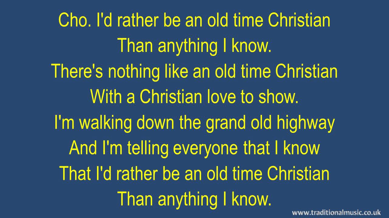 I d Rather Be An Old Time Christian Hymn Lyrics Music YouTube i-d-rather-be-an-old-time-christian-hymn-lyrics-music-youtube