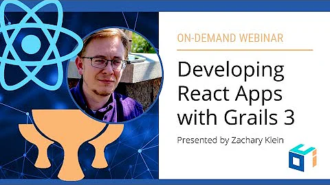 Webinar: Building React Apps With Grails 3