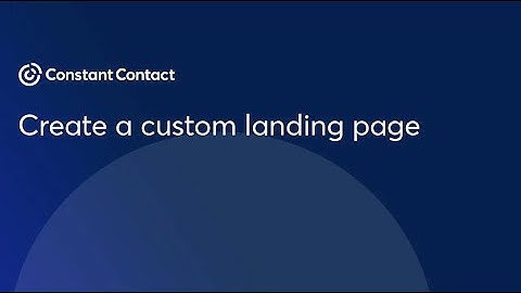 Create a custom landing page | Constant Contact