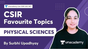 CSIR Favourite Topics for Physical Sciences | CSIR 2021| Physical Science | Surbhi Upadhyay