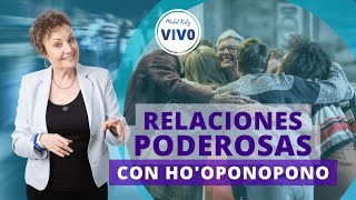 RELACIONES PODEROSAS CON HO'OPONOPONO ✨ ► En Vivo con MABEL KATZ