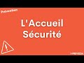  l accueil scurit