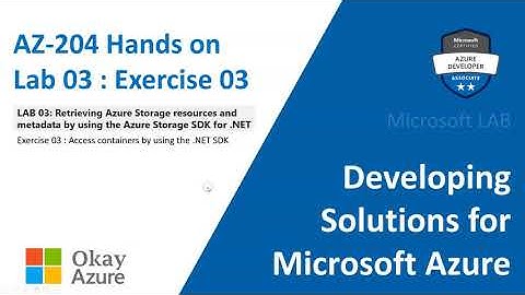 okay azure | AZ 204 | Lab 03 | Exercise 03 | Hands on | Microsoft Azure |