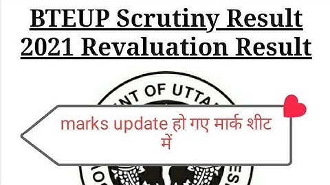 MARKS UPDATED BTEUP Polytechnic Diploma Scrutiny Re-evaluation Result 2021