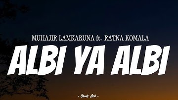 MUHAJIR LAMKARUNA & RATNA KOMALA - Albi Ya Albi | ( Video Lirik )